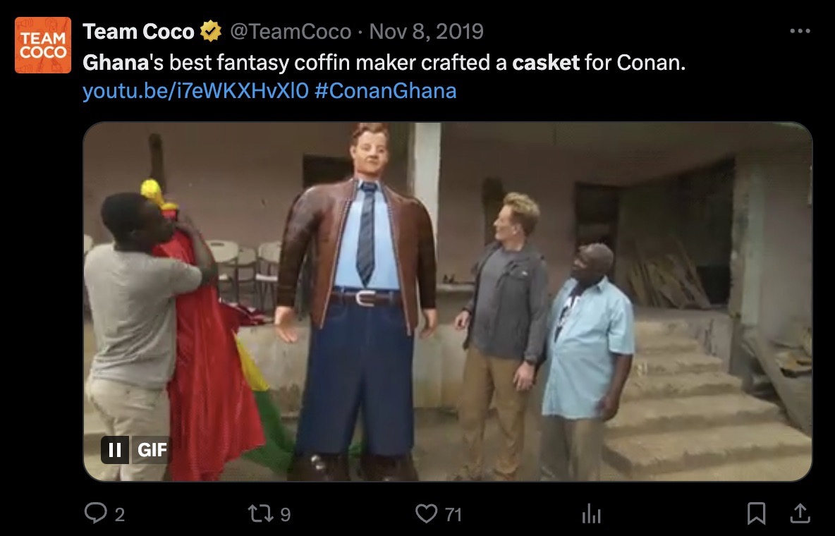 screenshot - Team Coco Team Coco Ghana's best fantasy coffin maker crafted a casket for Conan. youtu.bei7eWKXHvXIO Ii Gif 2 179 71